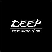 Robin Thicke & Nas - Deep