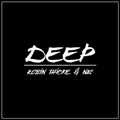 Robin Thicke & Nas- Deep