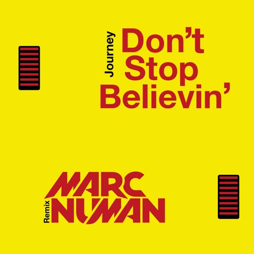 Stream Journey - Don't Stop Believin' (Marc Numan Remix) [FREE DOWNLOAD] Dont  Stop Believing by Marc Numan | Listen online for free on SoundCloud