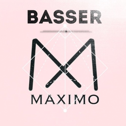 Maximo - Basser