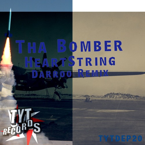 ThaBomber - Heartstring ( Darroo Remix)