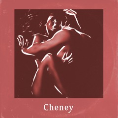 Cheney | Sex (r e n o i r remix)