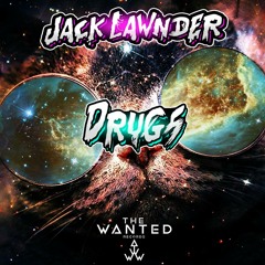 Jack Lawnder - Drugs (Original Mix) [OUT NOW]