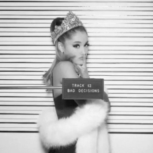 Stream Ariana Grande - Bad Decisions (Acoustic) by Austin Grande | Listen  online for free on SoundCloud