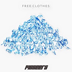 Free Clothes (Prod. Pioneers)