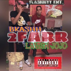 2Farr Ft lavish jojo