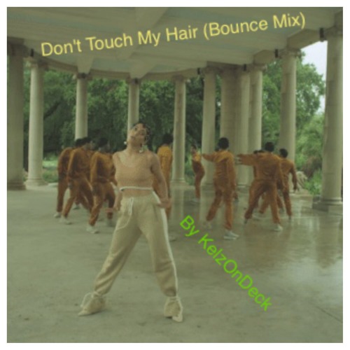 Don't Touch My Hair (Bounce Mix)