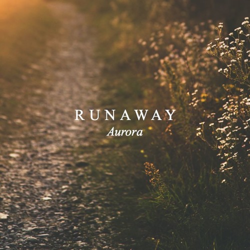 Away песня на русском. Runaway Aurora обложка. The Runaways обложка.