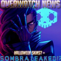 Overwatch News: Halloween Skins? + SOMBRA LEAKED!?