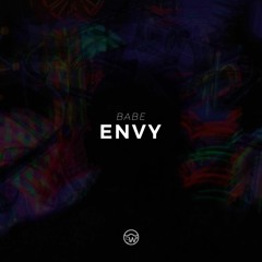 Babe - Envy
