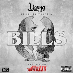 Young Mezzy - Bills Ft. Mozzy [Prod. Young A]