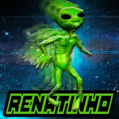 👽-(R E N A T I N H O)-👽