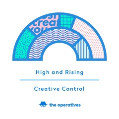 High and Rising – Creative Control