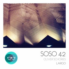 Oliver Schories - Largo (SOSO42 - out: 14-Oct-2016)