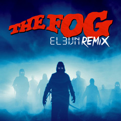 John Carpenter's The Fog (Elevn remix) FREE DOWNLOAD