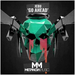 JEBU - Go Ahead (Original Mix)
