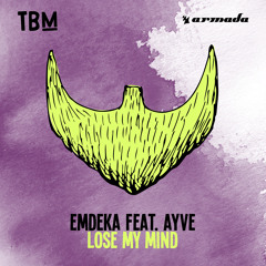 Emdeka feat. Ayve - Lose My Mind [OUT NOW]
