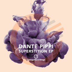 Dante Pippi - Pathfinder (Original Mix) [Orange Recordings]- ORANGE047