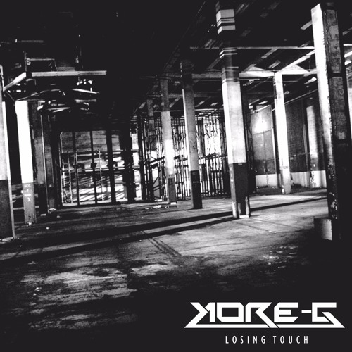 Kore-G - Losing Touch [Free Download]