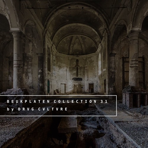 Beukplaten Collection 31 by Drvg Cvltvre