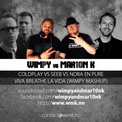 Coldplay Vs Seeb Vs Nora En Pure - Viva Breathe La Vida (Wimpy Mashup)