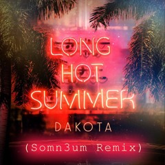 Dakota - Long Hot Summer (Somn3um Remix) [Virgin EMI]