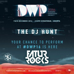 FATUROCKS Djakarta Warehouse Project #THEDJHUNT 2016