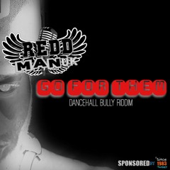 Go For Them {DanceHall Bully Riddim}