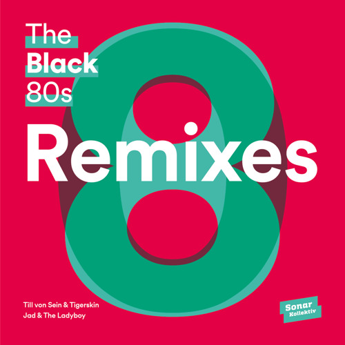 The Black 80s Remixes