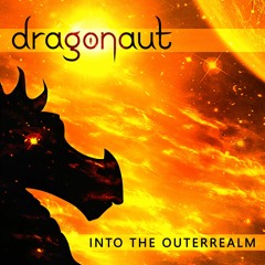 Dragonaut - Into the OuterRealm preview (In stores Now)