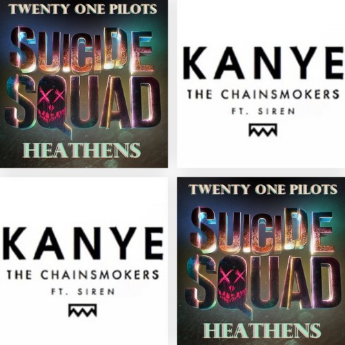 Twenty One Pilot-Heathens VS The Chainsmokers Feat. SirenXX - KANYE(Don Diablo Remix)[Matt-Mashup]