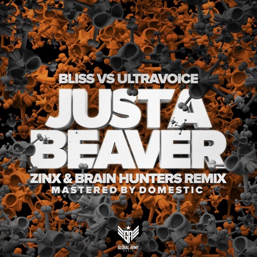 Bliss vs Ultravoice - Just a Beaver (Zinx & Brain Hunters rmx)FREE DOWNLOAD ON 31/10/16