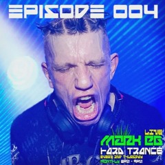 Mark EG Presents The Future Of Hard Trance Episode 004