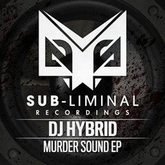 DJ Hybrid & Agro - Murder Soundboy (OUT NOW)