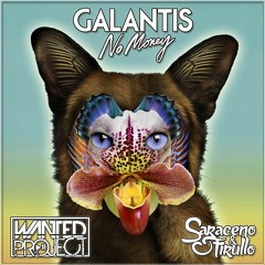 Galantis - No Money (Wanted Project Vs. Saraceno & Firullo Remix) [FREE DOWNLOAD!]