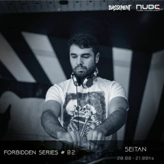 FORBIDDEN SERIES #2 pres SEITAN - Octubre 2016