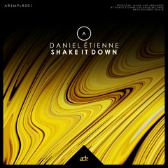 ARS001 | Daniel Étienne - Shake It Down