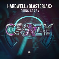 Hardwell & Blasterjaxx - Going Crazy (Merzo Remix) | OUT NOW!