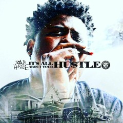 Tony Hustle -GTDM (Get To Da Money)