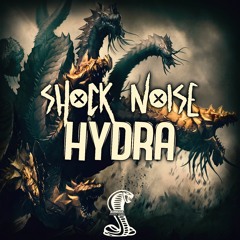Shock Noise - Hydra (Original mix)[Free Download]