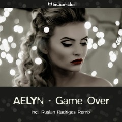 Aelyn - Game Over (Ruslan Radriges Remix) [ASOT785]