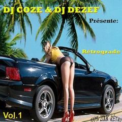 Dj Coze & Dj Dezef présente: Rétrograde Vol.1