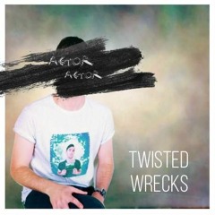 Twisted Wrecks (EP Single)