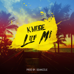 K MORE - LUV MI [OUT NOW]