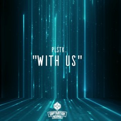 plstk. - With Us