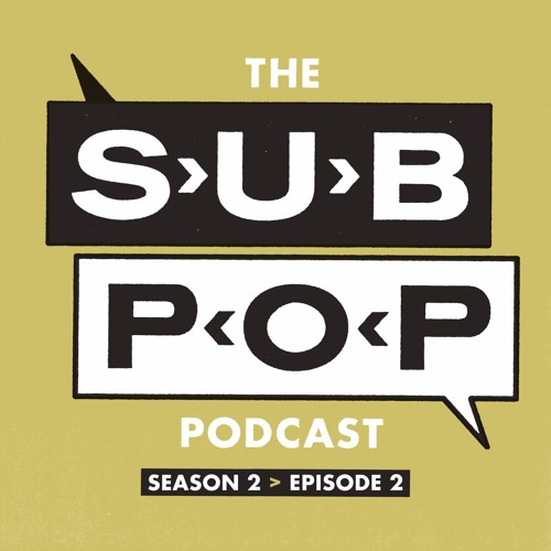 The Sub Pop Podcast: "Fight or Flight" w/ Clipping.  & Sam Beam (Iron & Wine) [S02, EP 02]