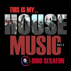 THIS IS MY HOUSE MUSIC - Part. 2
