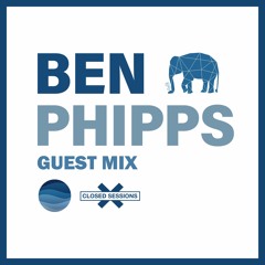 Ben Phipps - WAVES x Closed Sessions Guest Mix
