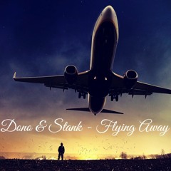 Dono & Stank - Flying Away