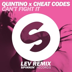 Quintino X Cheat Codes- Can't Fight It (LEV Remix)|FREE DOWNLOAD|